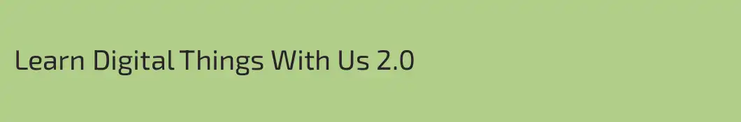 Learn Digital Things With Us 2.0